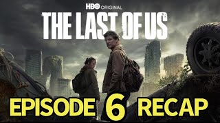 The Last of Us Season 1 Episode 6 Recap. Kin