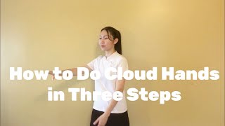 Tai Chi Online Class: How to Do Cloud Hands in Three Steps