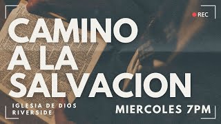 Iglesia De Dios: Camino a La Salvacion