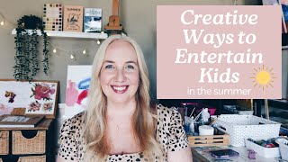 CREATIVE WAYS to Entertain Kids this Summer | ACTIVITY IDEAS | Art, Craft, Sensory, and Outdoor Play