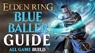 Elden Ring Iron Ball Build - How to Build a Blue Baller Guide (All Game Build)