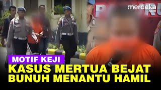 Kronologi dan Motif Keji Mertua Bunuh Menantu Hamil Karena Ditolak Puaskan Hasrat, Ini Faktanya