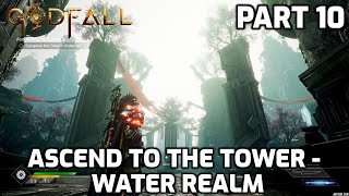 Godfall Full Gameplay Walkthrough PS5 - Part 10 | Ascend To The Tower | Water Realm