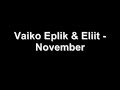 vaiko eplik u0026 eliit november