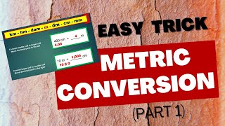 CONVERSION OF METRIC SYSTEM: EASY TRICK (Part 1)