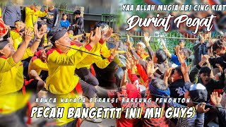 PECAH ABISSSS!! YAA ALLAH MUGIA ABI SING KIAT!!! DURIAT PEGAT  - Seni Benjang Mekar Budaya Bongkor