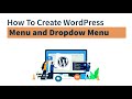 How to Create Menus and Drop-down Menus in WordPress | WordPress for Beginners
