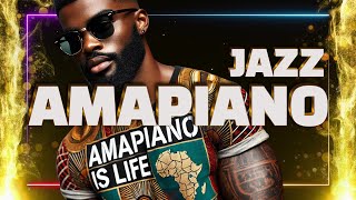 JAZZ AMAPIANO: FIRE Afrobeats x Amapiano Mix 2024 ✩ Party, Dance, Chill, Study