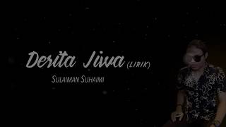 Sulaiman Suhaimi - Derita Jiwa (Lirik)