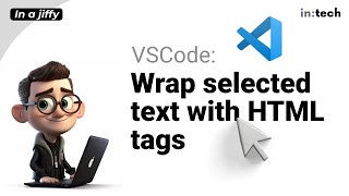 VSCode - Wrap selected text with HTML tags