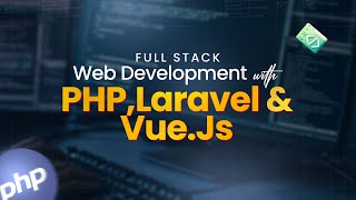 Demo Class II PHP, Laravel \u0026 Vue.Js II Ostad App