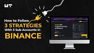 How to Follow 3 Strategies with 3 Sub-Accounts in Binance #untrade #cryptotrading #binance