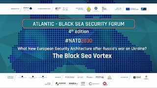 Atlantic - Black Sea Security Forum 2022 - Part 1/2