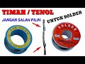 tenol solder yang bagus | timah solder yang bagus