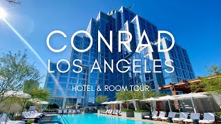 Conrad Los Angeles |  Hotel and Room Tour