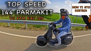 TOP SPEED VESPA 144 PARMAKIT vs KTM EXC 125 🤯 +130 Km/h??