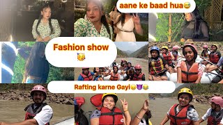 3day🏕️ gaye rafting karne ke liye or🥳🥳🥳🥳aane ke baad🥳 hua fashion show