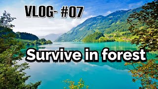 Vlog #7 in Forest | Building a Survival Shelter in a Forest - Camp food from natural herbs.
