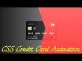 Animated credit card using css animation effects | cool css effects 2018 | css hover effects