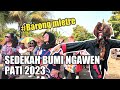 KARNAVAL SEDEKAH BUMI DESA NGAWEN CLUWAK PATI 2023 || BARONG MLETRE