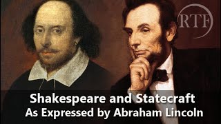 Shakespeare and Statecraft as Expressed by Abraham Lincoln - Martin Sieff RTF lecture