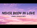 Never Been In Love - Lauren Spencer Smith (Lyrics)