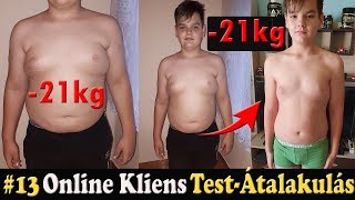 #13 ONLINE KLIENS TEST-ÁTALAKULÁS - Sallai Dávid Test-Átalakulása - 21 KILÓS FOGYÁS