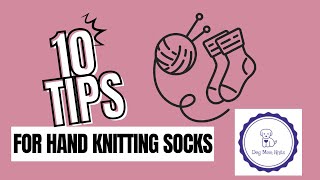 10 Tips for Hand Knitting Socks
