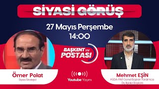 Siyasi Görüş | HÜDA-PAR Genel Başkan Yardımcısı Dış İlişkiler Başkanı Mehmet EŞİN [Canlı Yayın]