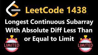Longest Continuous Subarray with Absolute Diff Less than or Equal to Limit - Leetcode 1438 - Python