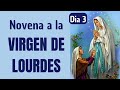 dia 3 novena virgen de lourdes