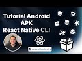 Creando un APK de Android con React Native CLI