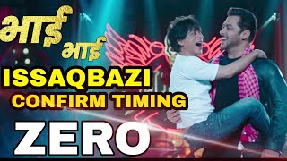 Zero ishaqbazi video song confirm Timing, Shahrukh Khan, Salman Khan, Irshad kamil, Zero songs