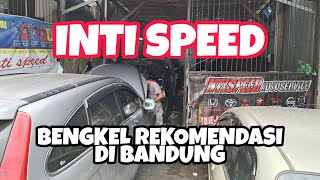 Review Bengkel Mobil Inti Speed Bandung