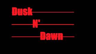 Dusk N' Dawn - Double D