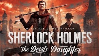 【#1】シャーロック・ホームズ 悪魔の娘 初見実況プレイ【SHERLOCK HOLMES】