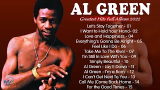 Al Green Greatest Hits Full Album -- Al Green Best Songs 2022 - Al Green Collection