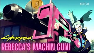 I founds Rebecca's Machine Gun! Cyberpunk 2077/Cyberpunk Edgerunners