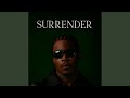 SURRENDER
