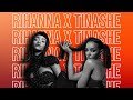 SMALL REMINDERS — TINASHE X RIHANNA