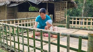 Singlemom: How to build bamboo huts for children to play / Bàn Thị Chạn