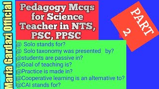 Pedagogy Mcqs For Science Teacher|Part2|Teaching Techniques§Methodology|Maria Gardazi Official