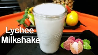 Lychee Milkshake - How to Make Lychee Milkshake