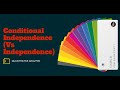 Conditional Independence (vs Independence) (FRM Part 1, Book 2, Quantitative Analysis)