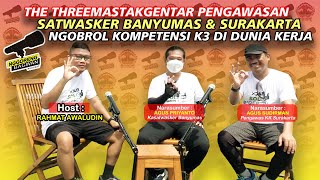 NGGORENG BAKWAN Eps. 25 (Satwasker Banyumas dan Surakarta ngobrol kompetensi K3 di dunia kerja)