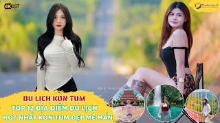 Du Lịch Kon Tum I Top 12 Điểm Tham Quan Du Lịch Không Nên Bỏ Qua Khi Đến Kon Tum I Video 4K