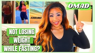 EATING ONE MEAL A DAY (OMAD) BUT NOT LOSING WEIGHT | Why Your Weight Loss Has Stalled | Rosa Charice