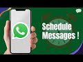 How to Schedule WhatsApp Messages on iPhone & Android (2025 Method)