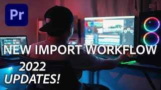 How to use New Import Mode in Premiere Pro 2022