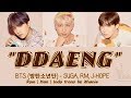 BTS (방탄소년단) SUGA, RM, J-HOPE - DDAENG (Lirik Terjemahan Indonesia)